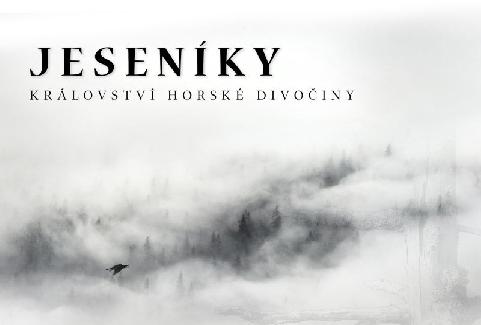dokumentární JESENÍKY- KRÁLOVSTVÍ HORSKÉ DIVOČINY